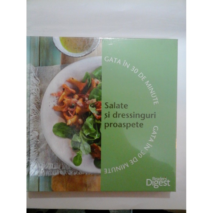 SALATE SI DRESINGURI PROASPETE / BUDINCI SI PREPARATE GRATINATE - READERS DIGEST SALATE SI DRESINGURI PROASPETE / BUDINCI SI PREPARATE GRATINATE - READERS DIGEST